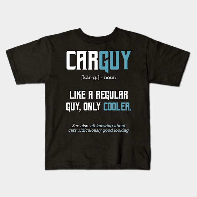 Carguy Definition Motor Racing Car Funny Kids T-Shirt by Funnyawesomedesigns